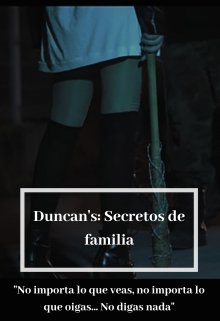 Duncan's: Secretos de familia
