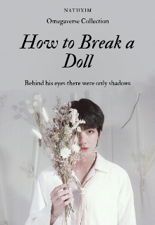 How to break a Doll [kookv] 