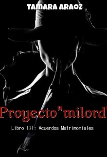 Proyecto "milord" (serie: Acuerdos Matrimoniales 03)