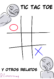 Tic Tac Toe y otros relatos