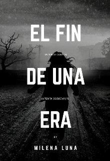 El Fin De Una Era. Leer Libro En Línea En Booknet