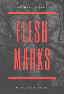 Book. "Flesh Marks: Chronicles of the Branded (vol.1)" read online