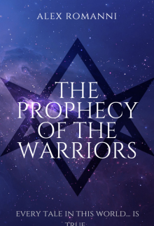 The Prophecy of the Warriors
