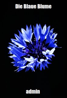 Die Blaue Blume