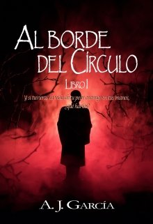 Libro. "Al Borde del Círculo - Libro I" Leer online