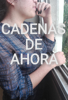 Cadenas de ahora