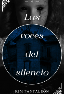 Libro. "Las voces del silencio |sueños oscuros #4|" Leer online