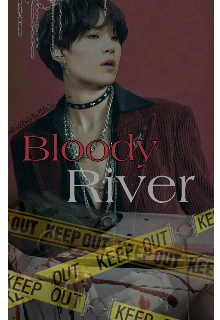 Bloody River  [yoonmin]