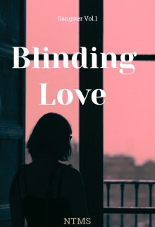 Blinding Love 