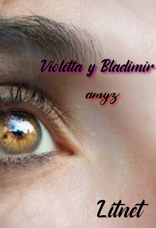 Libro. "Violetta y Bladimir" Leer online