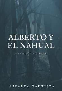 Libro. "Alberto Y El Nahual" Leer online