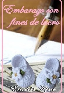Libro. "Embarazo Con Fines De Lucro" Leer online