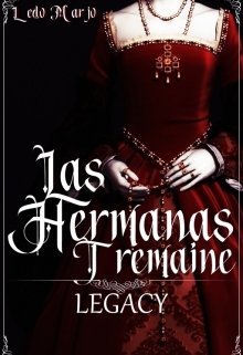 Legacy: Las hermanas Tremaine
