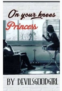 Book. "On Your Knees Princess" read online