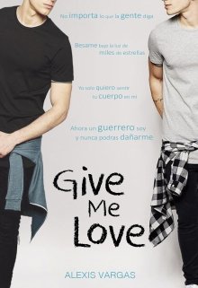 Libro. "Give Me Love" Leer online