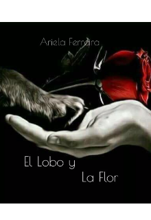 Libro. " El Lobo y La Flor" Leer online