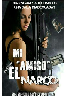 Mi "amigo" el Narco