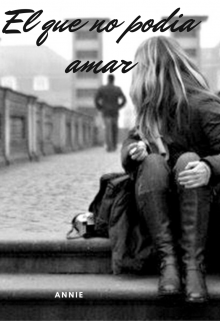 Libro. "El que no podia amar" Leer online