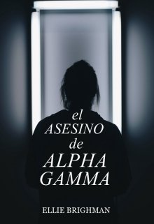 El asesino de Alpha Gamma