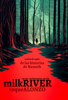 El Río de Leche (milkriver)