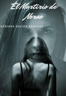 El Martirio de Nora