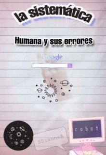 La sistemática humana y sus errores  