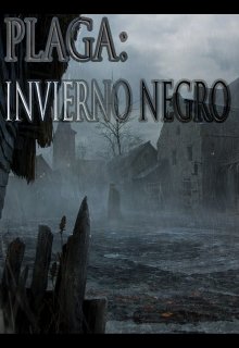 Libro. "Plaga: Invierno Negro" Leer online