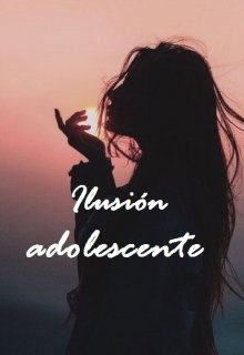 Ilusión adolescente