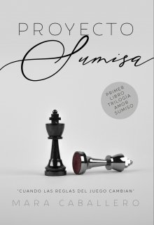 Libro. "Proyecto Sumisa ღ♛libro 1" Leer online