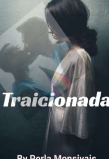 Traicionada