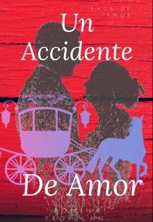 Libro. "Un accidente de amor- sin modificar" Leer online