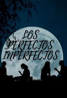 Los Perfectos Inperfectos