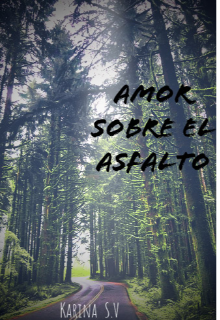 Amor sobre es asfalto 