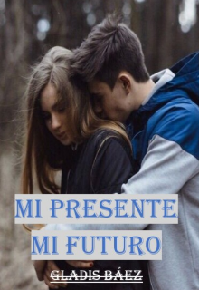 Mi presente mi futuro 