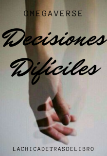 Decisiones Dificiles  #1