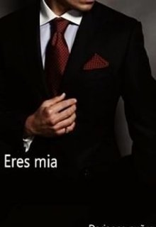 eres mia