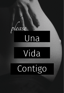 Una Vida contigo