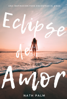 Eclipse de Amor (borrador) 