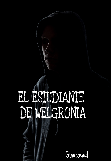 El Estudiante de Welgronia