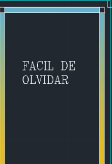 Facil De Olvidar