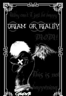 "Dream or Reality?"