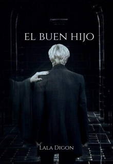 El buen hijo (fanfic Drarry)