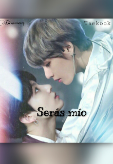 Serás mío -Taekook 