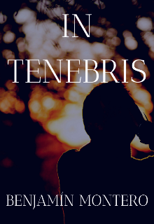 In Tenebris