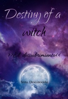 Destiny of a witch