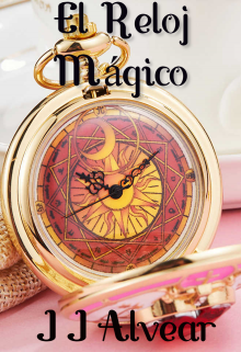 El Reloj Mágico