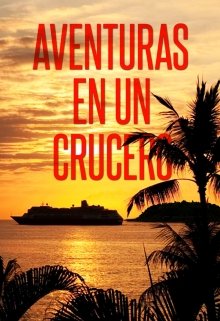 Aventuras En Un Crucero