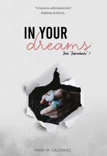 In your dreams [serie "Sobrenaturales" 1]