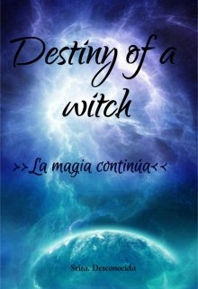 Destiny of a witch: Por Corregir