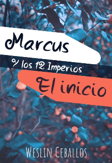 Marcus y Los 12 Imperios el Invio